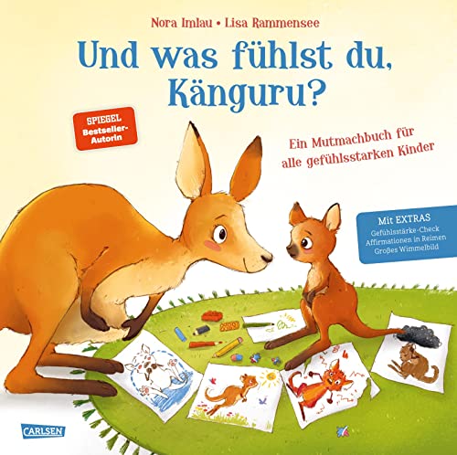 Und was fühlst du, Känguru?: Der Kindergefühle-Bestseller als Hardcoverausgabe in Großformat | Ein großes Mutmachbuch für alle Emotionen aller Kinder von Carlsen